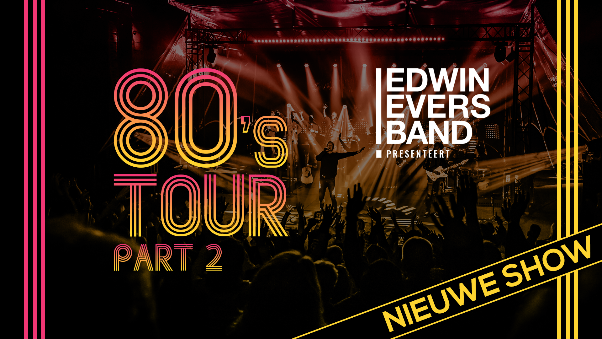 Edwin Evers Band | 80’s Tour Part 2